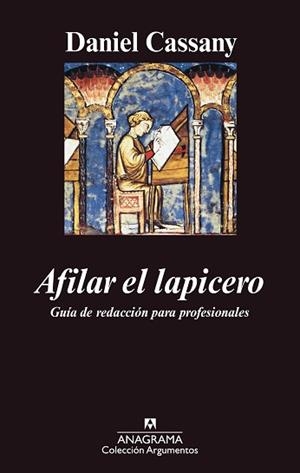 AFILAR EL LAPICERO. GUIA DE REDACCION PARA PROFESIONALES | 9788433962621 | CASSANY, DANIEL | Llibreria L'Illa - Llibreria Online de Mollet - Comprar llibres online
