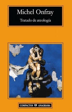 TRATADO DE ATEOLOGIA | 9788433973160 | ONFRAY, MICHEL | Llibreria L'Illa - Llibreria Online de Mollet - Comprar llibres online