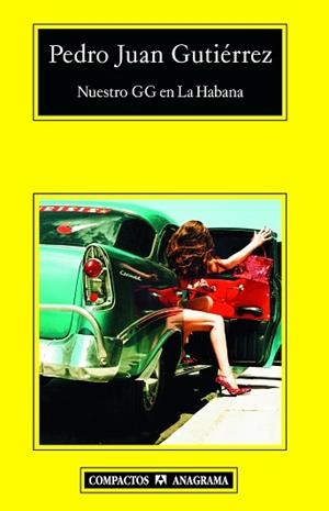 NUESTRO GG EN LA HABANA | 9788433973139 | GUTIÉRREZ, PEDRO JUAN | Llibreria L'Illa - Llibreria Online de Mollet - Comprar llibres online