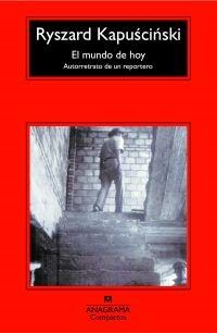 MUNDO DE HOY (CM) | 9788433973375 | KAPUSCINSKI, RYSZARD | Llibreria L'Illa - Llibreria Online de Mollet - Comprar llibres online