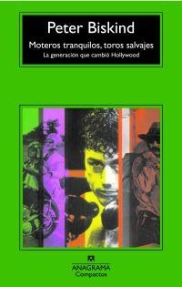 MOTEROS TRANQUILOS, TOROS SALVAJES(CM) | 9788433973443 | BISKIND, PETER | Llibreria L'Illa - Llibreria Online de Mollet - Comprar llibres online