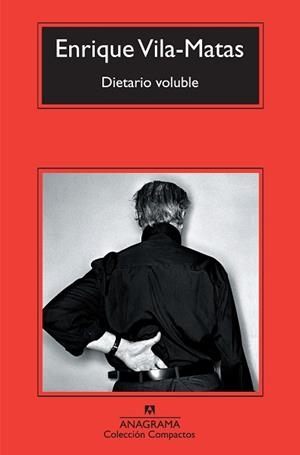 DIETARIO VOLUBLE (CM) | 9788433973733 | VILA MATAS, ENRIQUE | Llibreria L'Illa - Llibreria Online de Mollet - Comprar llibres online
