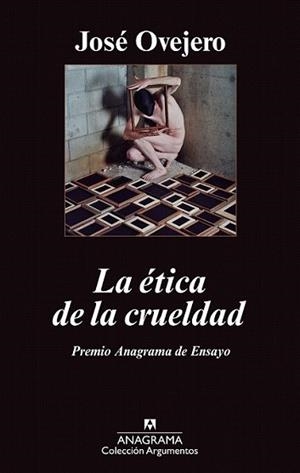 ETICA DE LA CRUELDAD, LA | 9788433963413 | OVEJERO, JOSE | Llibreria L'Illa - Llibreria Online de Mollet - Comprar llibres online