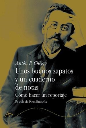 BUENOS ZAPATOS Y UN CUADERNO DE NOTAS, UNOS | 9788484282655 | CHEJOV, ANTON P.