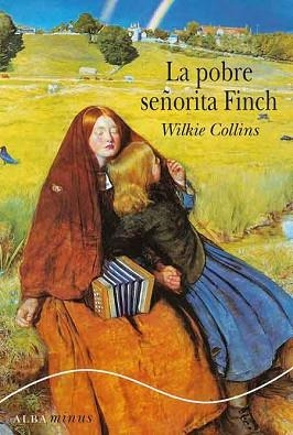 POBRE SEÑORITA FINCH, LA | 9788484284772 | COLLINS, WILKIE | Llibreria L'Illa - Llibreria Online de Mollet - Comprar llibres online