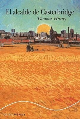 ALCALDE DE CASTERBRIDGE | 9788484285496 | HARDY, THOMAS | Llibreria L'Illa - Llibreria Online de Mollet - Comprar llibres online