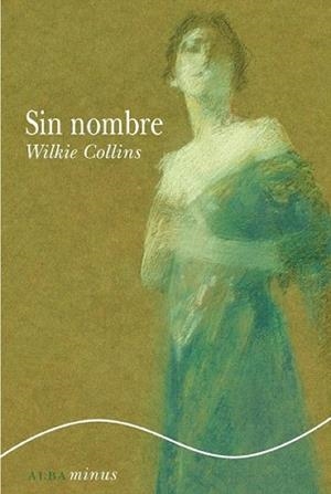 SIN NOMBRE | 9788484286233 | COLLINS, WILKIE | Llibreria L'Illa - Llibreria Online de Mollet - Comprar llibres online