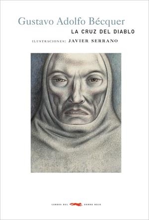 CRUZ DEL DIABLO, LA (ZORRO ROJO, 06) | 9788496509375 | BECQUER, GUSTAVO ADOLFO