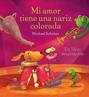 MI AMOR TIENE UNA NARIZ COLORADA | 9788492412211 | SCHOBER, MICHAEL | Llibreria L'Illa - Llibreria Online de Mollet - Comprar llibres online