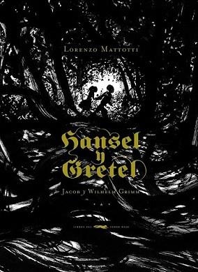 HANSEL Y GRETEL | 9788492412563 | GRIMM, JACOB/ GRIMM, WILHEM | Llibreria L'Illa - Llibreria Online de Mollet - Comprar llibres online