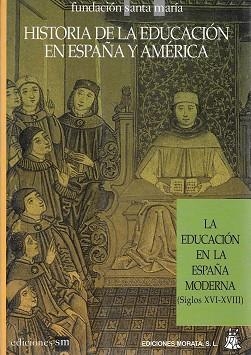 HISTORIA DE LA EDUCACION EN LA ESPAÑA MODERNA 2 | 9788471123763