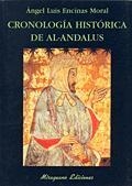 CRONOLOGIA HISTORICA DE AL-ANDALUS | 9788478132942 | ENCINAS MORAL, ANGEL LUIS | Llibreria L'Illa - Llibreria Online de Mollet - Comprar llibres online