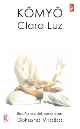 KÔMYÔ CLARA LUZ | 9788478133635 | VILLALBA, DOKUSHÔ