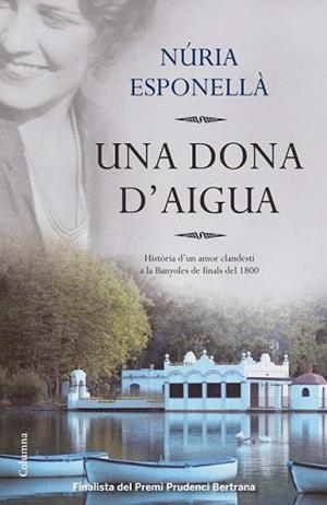 DONA D'AIGUA, UNA | 9788466416016 | ESPONELLÀ, NURIA