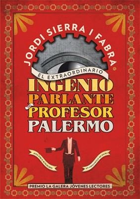 EXTRAORDINARIO INGENIO PARLANTE DEL PROFESOR PALERMO, EL | 9788424647377 | SIERRA I FABRA, JORDI | Llibreria L'Illa - Llibreria Online de Mollet - Comprar llibres online