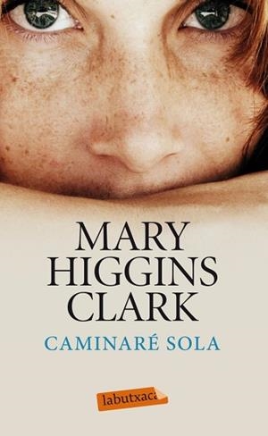 CAMINARÉ SOLA | 9788499306247 | HIGGINS CLARK, MARY | Llibreria L'Illa - Llibreria Online de Mollet - Comprar llibres online