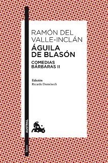 ÁGUILA DE BLASÓN | 9788467018868 | VALLE-INCLÁN, RAMON DEL | Llibreria L'Illa - Llibreria Online de Mollet - Comprar llibres online