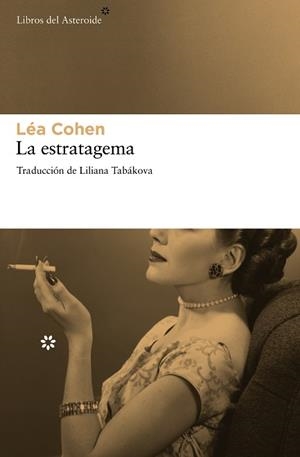 ESTRATAGEMA, LA | 9788415625254 | COHEN, LÉA | Llibreria L'Illa - Llibreria Online de Mollet - Comprar llibres online