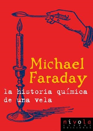 HISTORIA QUIMICA DE UNA VELA, LA | 9788495599902 | FARADAY, MICHAEL