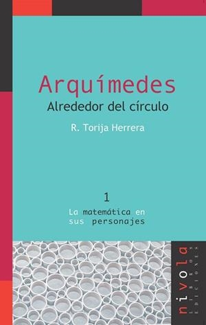 ARQUIMEDES ALREDEDOR DEL CIRCULO | 9788496566651 | RORIJA HERRERA, ROSALINA | Llibreria L'Illa - Llibreria Online de Mollet - Comprar llibres online
