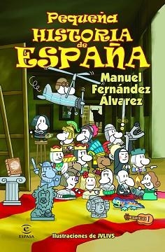PEQUEÑA HISTORIA DE ESPAÑA | 9788467018479 | FERNÁNDEZ ÁLVAREZ, MANUEL | Llibreria L'Illa - Llibreria Online de Mollet - Comprar llibres online