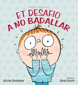 ET DESEAFIO A NO BADALLAR | 9788415208266 | BOUDREU, HELENE | Llibreria L'Illa - Llibreria Online de Mollet - Comprar llibres online