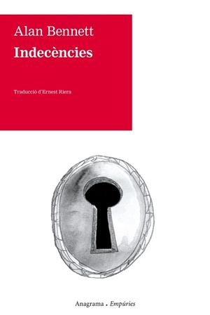INDECÈNCIES | 9788497878326 | ALAN BENNETT | Llibreria L'Illa - Llibreria Online de Mollet - Comprar llibres online