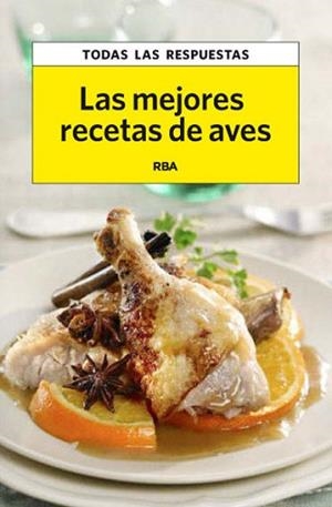 MEJORES RECETAS DE AVES, LAS | 9788490065556 | MURGADAS , FRANCESC