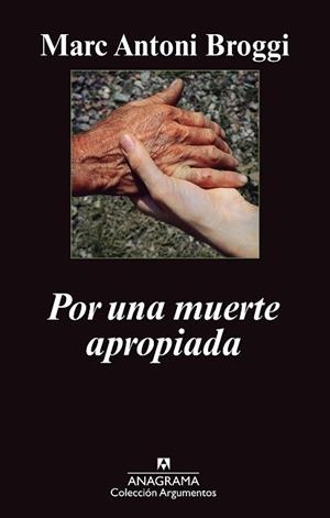 POR UNA MUERTE APROPIADA | 9788433963505 | BROGGI TRIAS, MARC ANTONI | Llibreria L'Illa - Llibreria Online de Mollet - Comprar llibres online