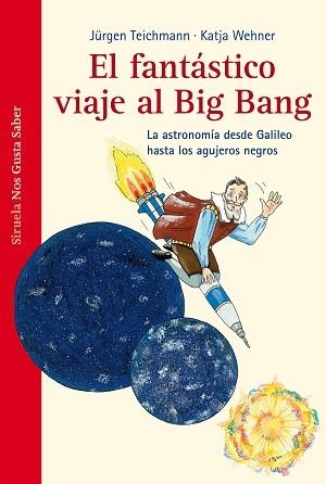 FANTÁSTICO VIAJE  AL BIG BANG, EL | 9788415723394 | TEICHMANN, JÜRGEN | Llibreria L'Illa - Llibreria Online de Mollet - Comprar llibres online