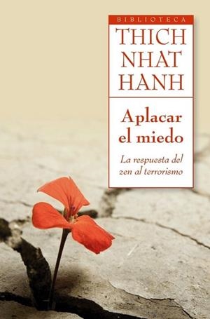 APLACAR EL MIEDO | 9788497546485 | NHAT HANH, THICH | Llibreria L'Illa - Llibreria Online de Mollet - Comprar llibres online
