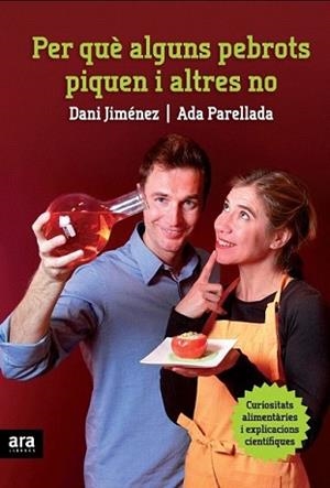 PER QUÈ ALGUNS PEBROTS PIQUEN I ALTRES NO | 9788415224235 | PARELLADA, ADA /  DANI JIMENEZ | Llibreria L'Illa - Llibreria Online de Mollet - Comprar llibres online