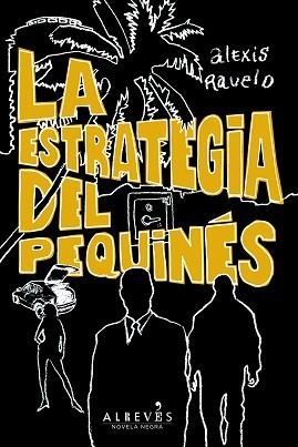 ESTRATEGIA DEL PEQUINÉS, LA | 9788415098812 | RAVELO BETANCOR, ALEXIS | Llibreria L'Illa - Llibreria Online de Mollet - Comprar llibres online