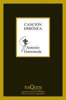 CANCIÓN ERRÓNEA | 9788483834374 | GAMONEDA, ANTONIO | Llibreria L'Illa - Llibreria Online de Mollet - Comprar llibres online