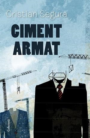 CIMENT ARMAT | 9788466415323 | SEGURA, CRISTIAN | Llibreria L'Illa - Llibreria Online de Mollet - Comprar llibres online