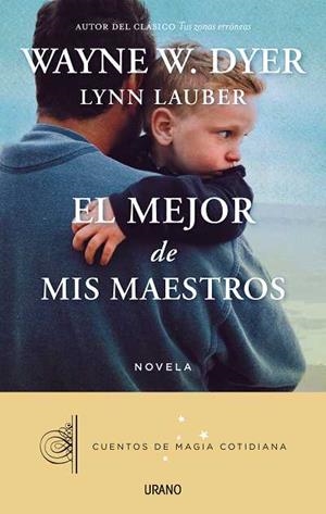 MEJOR DE MIS MAESTROS, EL | 9788479538392 | DYER, WAYNE W./LAUBER, LYNN | Llibreria L'Illa - Llibreria Online de Mollet - Comprar llibres online
