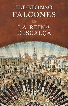 REINA DESCALÇA, LA | 9788401354717 | FALCONES, ILDEFONSO | Llibreria L'Illa - Llibreria Online de Mollet - Comprar llibres online