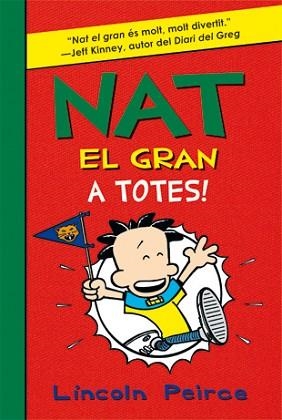 NAT EL GRAN 4: A TOTES! | 9788424647551 | PEIRCE, LINCOLN