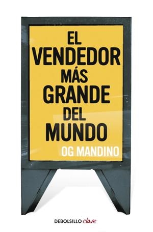 VENDEDOR MÁS GRANDE DEL MUNDO I, EL | 9788499083278 | MANDINO, OG | Llibreria L'Illa - Llibreria Online de Mollet - Comprar llibres online