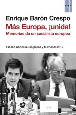 MÁS EUROPA UNIDA! | 9788490065242 | BARON CRESPO, ENRIQUE | Llibreria L'Illa - Llibreria Online de Mollet - Comprar llibres online