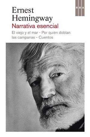 NARRATIVA ESENCIAL | 9788490065075 | HEMINGWAY, ERNEST | Llibreria L'Illa - Llibreria Online de Mollet - Comprar llibres online