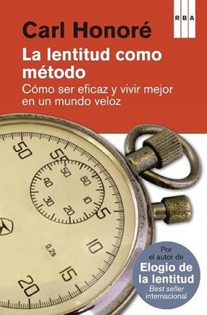 LENTITUD COMO MÉTODO, LA | 9788490065327 | HONORE , CARL | Llibreria L'Illa - Llibreria Online de Mollet - Comprar llibres online