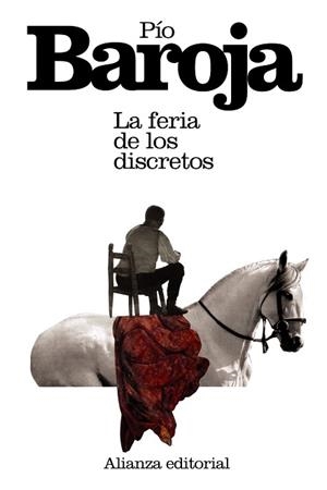 FERIA DE LOS DISCRETOS, LA | 9788420674018 | BAROJA, PÍO | Llibreria L'Illa - Llibreria Online de Mollet - Comprar llibres online