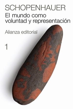 MUNDO COMO VOLUNTAD Y REPRESENTACIÓN, 1, EL | 9788420674070 | SCHOPENHAUER, ARTHUR