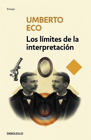 LÍMITES DE LA INTERPRETACIÓN, LOS | 9788490321225 | ECO, UMBERTO | Llibreria L'Illa - Llibreria Online de Mollet - Comprar llibres online
