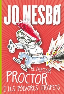 DOCTOR PROCTOR I LES PÓLVORES TIRAPETS, EL | 9788424642907 | NESBO, JO | Llibreria L'Illa - Llibreria Online de Mollet - Comprar llibres online
