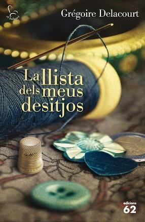 LLISTA DELS MEUS DESITJOS, LA | 9788429770964 | DELACOURT, GREGOIRE | Llibreria L'Illa - Llibreria Online de Mollet - Comprar llibres online