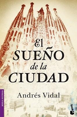 SUEÑO DE LA CIUDAD, EL | 9788408046400 | VIDAL, ANDRÉS  | Llibreria L'Illa - Llibreria Online de Mollet - Comprar llibres online