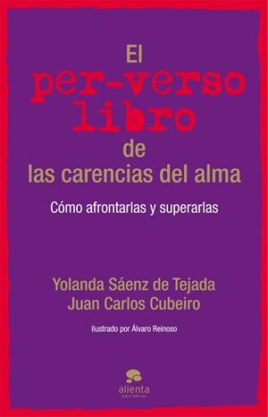 PERVERSO LIBRO DE LAS CARENCIAS DEL ALMA, EL | 9788415320944 | SÁENZ DE TEJADA, YOLANDA / JUAN CARLOS CUBEIRO | Llibreria L'Illa - Llibreria Online de Mollet - Comprar llibres online