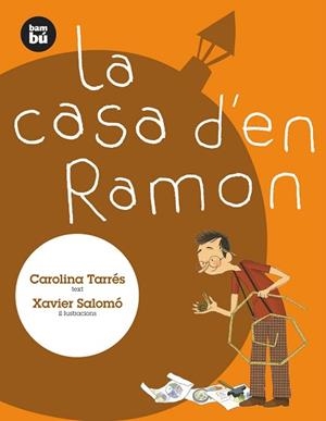 CASA D'EN RAMON, LA | 9788483430392 | TARRÉS, CAROLINA | Llibreria L'Illa - Llibreria Online de Mollet - Comprar llibres online